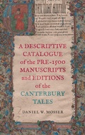 Cover: A Descriptive Catalogue of the Pre-1500 Manuscripts and Editions of the Canterbury Tales - D.S. Brewer