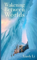Cover: Wakening Between Worlds - SERVING HOUSE BOOKS