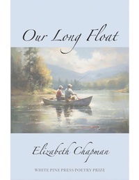 Enlarge image Cover: Our Long Float - White Pine Press