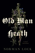 Cover: The Old Man and the Heath - Bellevue Literary Press