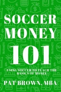 Cover: Soccer Money 101 - AbramBrown47