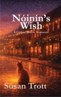 Cover: N&oacute;in&iacute;n's Wish (Cedar Hollow Stories, #3) - Susan Trott