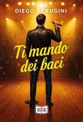 Cover: Ti mando dei baci - Eee - Edizioni Tripla E