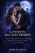 Cover: La Vendetta dell'Alfa Proibito - Emma Prints