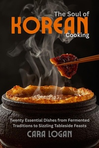Enlarge image Cover: <div>The Soul of Korean Cooking</div> - Iris Mcwell