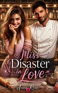 Cover: Miss Disaster in Love - Anna Rose