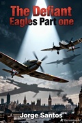 Cover: The Defiant Eagles-Part One - Jorge Santos