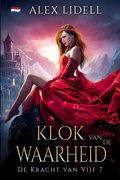 Cover: Klok van de Waarheid (De Kracht van Vijf, #7) - Alex Lidell