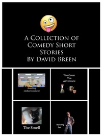 Enlarge image Cover: A Collection of Comedy Short Stories By David Breen - David Breen