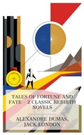 Cover: Tales of Fortune and Fate - 2 Classic Rebirth Novels - e-artnow Collections