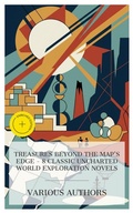 Cover: Treasures Beyond the Map's Edge - 8 Classic Uncharted World Exploration Novels - e-artnow Collections