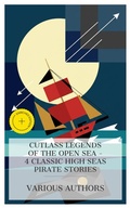 Cover: Cutlass Legends of the Open Sea - 4 Classic High Seas Pirate Stories - e-artnow Collections