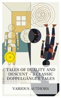 Cover: Tales of Duality and Descent - 3 Classic Doppelg&auml;nger Tales - e-artnow Collections