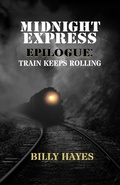 Cover: Midnight Express Epilogue: Train Keeps Rolling - Billy Hayes