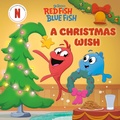 Cover: A Christmas Wish (Dr. Seuss's Red Fish, Blue Fish) - Random House Books for Young Readers