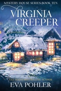 Cover: Virginia Creeper (The Mystery House Series, #10) - Eva Pohler