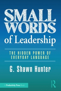 Enlarge image Cover: Small Words of Leadership - Productivity Press