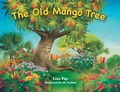 Cover: The Old Mango Tree - FriesenPress