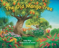 Enlarge image Cover: The Old Mango Tree - FriesenPress