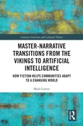 Cover: Master-Narrative Transitions from the Vikings to Artificial Intelligence - Routledge