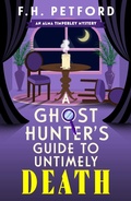 Cover: A Ghost Hunter's Guide to Untimely Death - Hodder & Stoughton