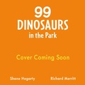 Cover: 99 Dinosaurs in the Park - ORCHARD BOOKS