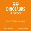 Cover: 99 Dinosaurs in the Park - Hodder Children's Books