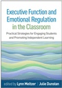 Cover: Executive Function and Emotional Regulation in the Classroom - The Guilford Press