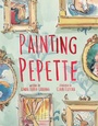 Cover: Painting Pepette - Little Bee Books