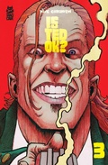 Cover: Is Ted OK? #3 - Simon + Schuster LLC