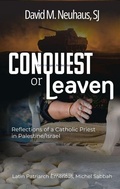 Cover: Conquest or Leaven: Reflections of a Catholic Priest in Palestine/Israel - Orbis Books