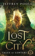 Cover: Lost City (Tales of Lentari, #1) - Secret Staircase Books