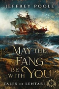 Cover: May the Fang Be With You (Tales of Lentari, #7) - Secret Staircase Books