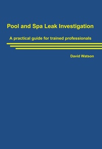 Enlarge image Cover: Pool and Spa Leak Investigation - David Watson Pool Consulting