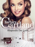 Cover: Rhapsodie Der Liebe - Barbara Cartland Ebooks ltd