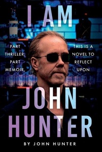 Enlarge image Cover: I Am John Hunter - Troubador Publishing