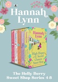 Cover: The Holly Berry Sweet Shop 4-8 - Boldwood Books