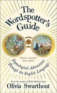 Enlarge image Cover: The Wordspotter's Guide - Profile Books Ltd