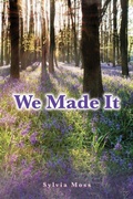 Cover: We Made It - Sylvia Moss