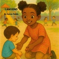Cover: I Am Kind - The Write Perspective, LLC.
