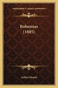 Cover: Bohemias (1885) - Kessinger Publishing