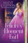Cover: Felicity's Eloquent Earl - Dragonblade Publishing, Inc.