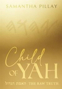 Enlarge image Cover: Child Of Yah - Samantha Pillay