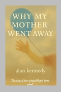 Cover: WHY MY MOTHER WENT AWAY - Lasserrade Press