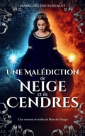 Cover: Une mal&eacute;diction de neige et de cendres (Il &eacute;tait une mal&eacute;diction, #1) - Beaches and Trails Publishing
