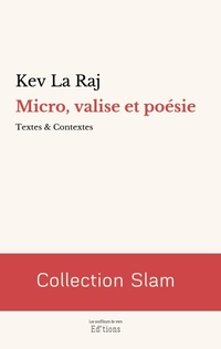 Enlarge image Cover: Micro, valise et poésie - Slam