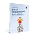 Cover: Burn-out: quand tout s'effondre! &laquo;Savoir s'arr&ecirc;ter avant l'&eacute;puisement&raquo; - WEKA Schweiz
