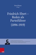 Cover: Friedrich Ebert - Reden als Parteif&uuml;hrer (1896-1919) - Vandenhoeck & Ruprecht