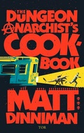 Cover: The Dungeon Anarchist's Cookbook - FISCHER Tor