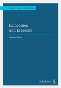 Cover: Immobilien und Erbrecht - Schulthess Juristische Medien